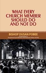 What Every Church Member Must Do and Not Do