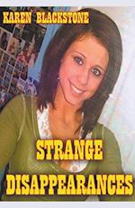 Strange Disappearances