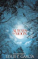 Always the Moon