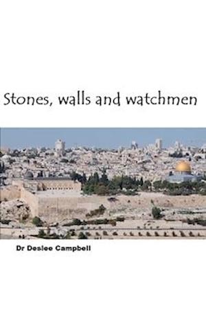 Stones, Walls and Watchmen