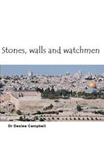 Stones, Walls and Watchmen