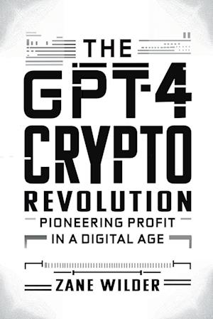 The GPT-4 Crypto Revolution