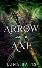 The Arrow and the Axe