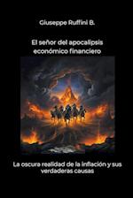 El señor del apocalipsis económico financiero