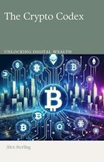 Crypto Codex: Unlocking Digital Wealth