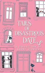 Tales of Disastrous Dates