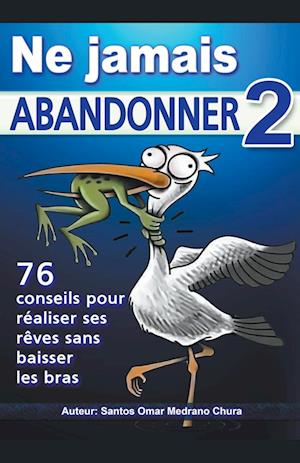 Ne jamais abandonner 2