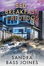 Bed, Breakfast & Bedbugs