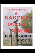 Sherlock Holmes A Baker's Dozen Demise