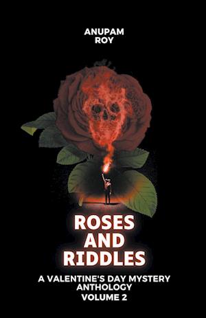 Roses and Riddles