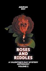 Roses and Riddles