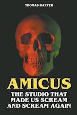 Amicus - The Studio That Made Us Scream and Scream Again