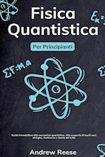 Fisica quantistica per principianti