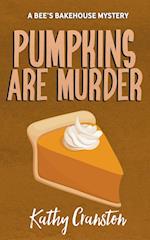 Pumpkins are Murder