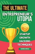 The Ultimate Entrepreneur's Utopia