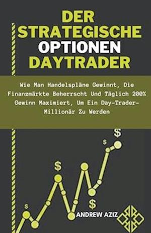 Der Strategische Optionen Daytrader