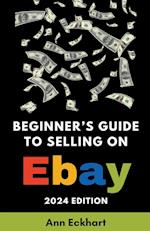 Beginner's Guide To Selling On eBay 2024 Edition