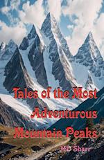 Tales of the Most Adventurous Mountain Peaks