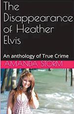 The Disappearance of Heather Elvis