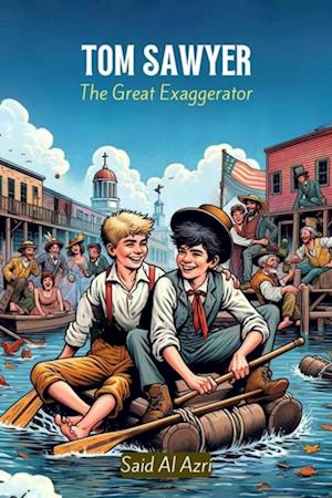 Tom Sawyer: The Great Exaggerator