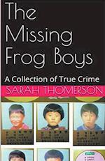 The Missing Frog Boys