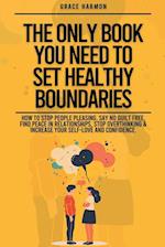 The Only Book You Need To Set Healthy Boundaries