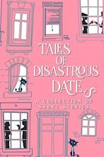 Tales of Disastrous Dates