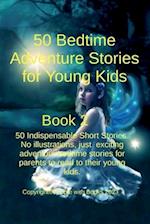 50 Bedtime Adventure Stories for Young Kids  Book 2