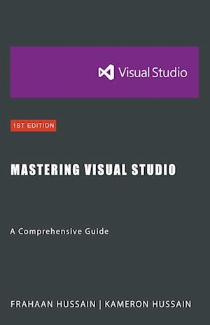 Mastering Visual Studio