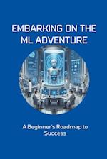 Embarking on the ML Adventure