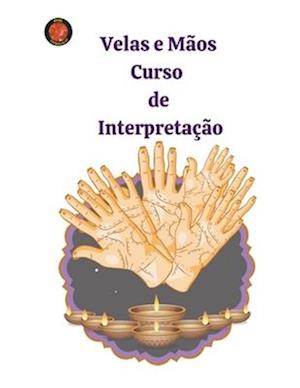 Velas e Mãos Curso  de  Interpretação