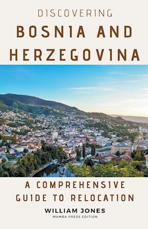 Discovering Bosnia and Herzegovina