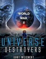 Universe Destroyers