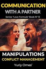 Communication with a Partner: Manipulations, Conflict Management 