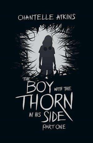 The Boy With The Thorn In His Side - Part One