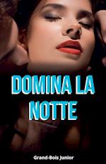 Domina la Notte