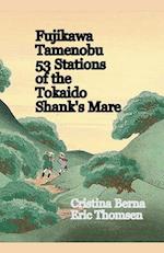 Fujikawa Tamenobu 53 Stations of the Tokaido Shank´s Mare