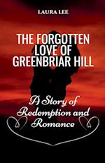 The Forgotten Love of Greenbriar Hill