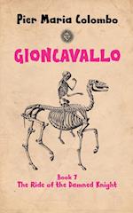 Gioncavallo - The Ride of the Damned Knight