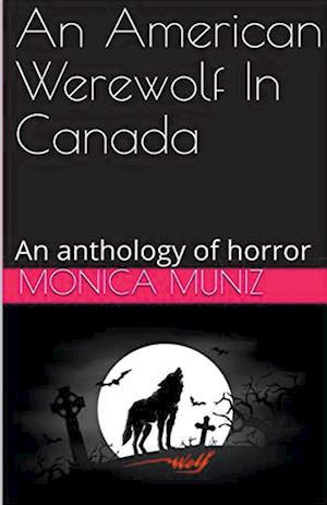 An American Werewolf In Canada