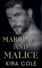 Marriage and Malice