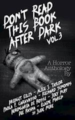 Don't Read This Book After Dark Vol. 3