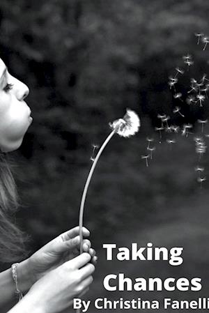 Taking Chances