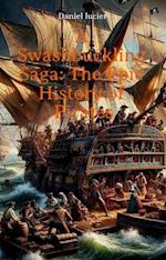 Swashbuckling Saga: The Epic History of Pirates