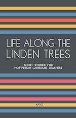 Life Along The Linden Trees