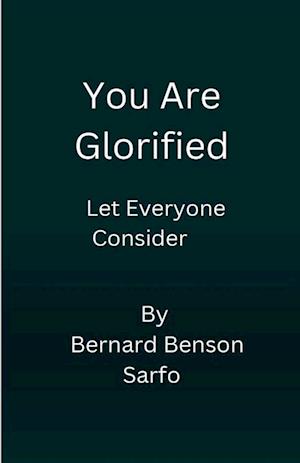 You Are Glorified