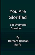 You Are Glorified