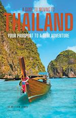 A Guide to Moving to Thailand