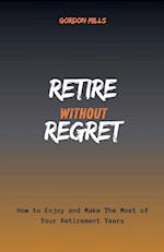 Retire Without Regret