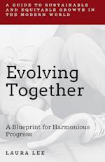 Evolving Together